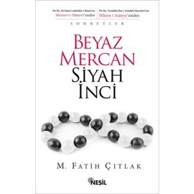 Beyaz Mercan Siyah İnci - M. Fatih Çıtlak