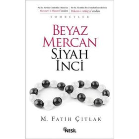 Beyaz Mercan Siyah İnci - M. Fatih Çıtlak