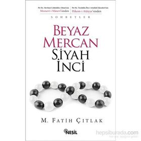 Beyaz Mercan Siyah İnci - M. Fatih Çıtlak