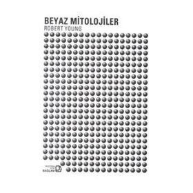 BEYAZ MITOLOJILER - ROBERT YOUNG