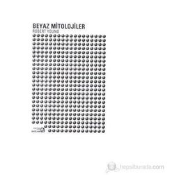 BEYAZ MITOLOJILER - ROBERT YOUNG