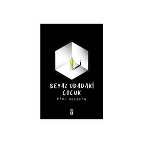 Beyaz Odadaki Çocuk - Karl Olsberg - Timaş Yayınları