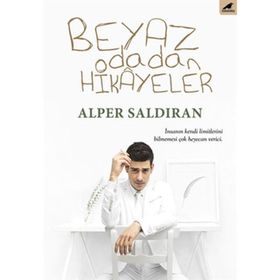 Beyaz Odadan Hikayeler - Alper Saldıran