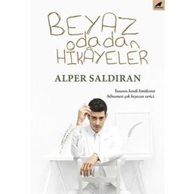 Beyaz Odadan Hikayeler - Alper Saldıran
