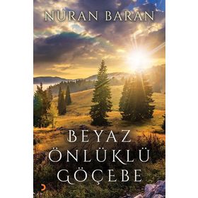 Beyaz Önlüklü Göçebe - Nuran Baran