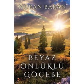 Beyaz Önlüklü Göçebe - Nuran Baran
