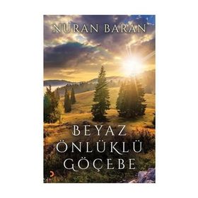 Beyaz Önlüklü Göçebe - Nuran Baran