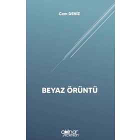 Beyaz Örüntü - Cem Deniz - Gülnar Yayınları