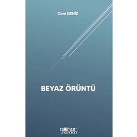 Beyaz Örüntü - Cem Deniz - Gülnar Yayınları