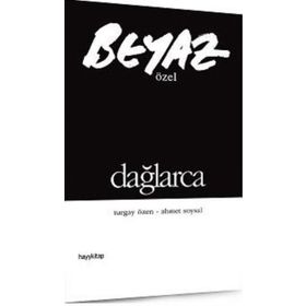 BEYAZ ÖZEL DAĞLARCA - GENEL