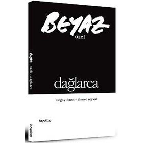 BEYAZ ÖZEL DAĞLARCA - GENEL