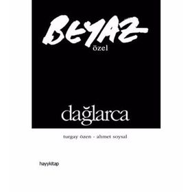 BEYAZ ÖZEL DAĞLARCA - GENEL