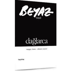 BEYAZ ÖZEL DAĞLARCA - GENEL