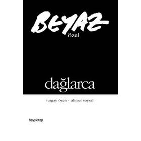 BEYAZ ÖZEL DAĞLARCA - GENEL