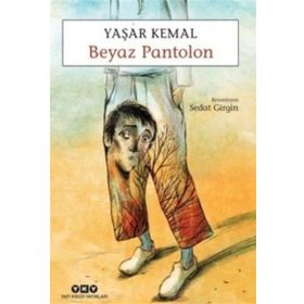 Beyaz Pantolon - Yaşar Kemal