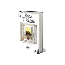 Beyaz Pencere - Hatice Akgül