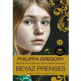 Beyaz Prenses - Philippa Gregory