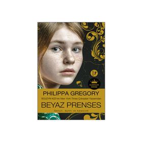 Beyaz Prenses - Philippa Gregory