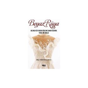 Beyaz Rüya - İffet Fırtına Avcı