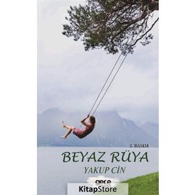 Beyaz Rüya - Yakup Cin