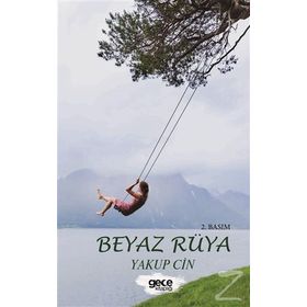 Beyaz Rüya - Yakup Cin