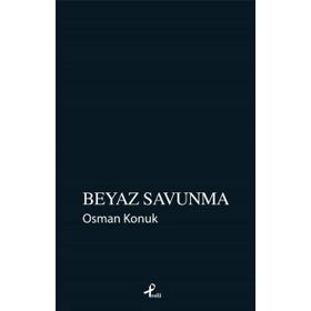 Beyaz Savunma - Osman Konuk
