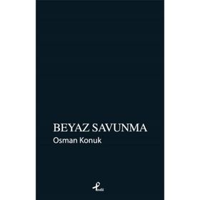 Beyaz Savunma - Osman Konuk
