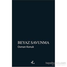 Beyaz Savunma - Osman Konuk