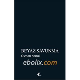 Beyaz Savunma - Osman Konuk
