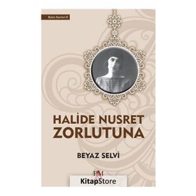 BEYAZ SELVI - HALIDE NUSRET ZORLUTUNA