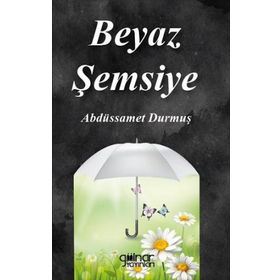 Beyaz Şemsiye - Abdüssamet Durmuş