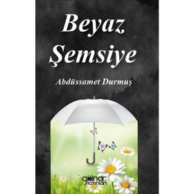Beyaz Şemsiye - Abdüssamet Durmuş