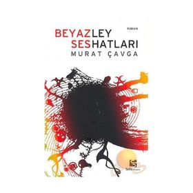 BEYAZ SES (LEY HATLARI) - MURAT ÇAVGA