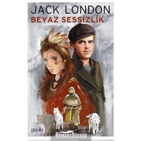 BEYAZ SESSIZLIK - JACK LONDON