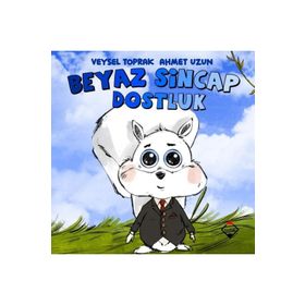 Beyaz Sincap Dostluk - Veysel Toprak