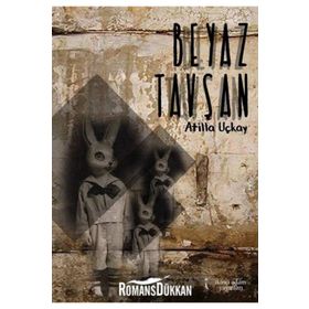 Beyaz Tavşan - Atilla Uçkay