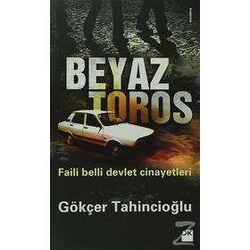 BEYAZ TOROS - GÖKÇER TAHINCIOĞLU
