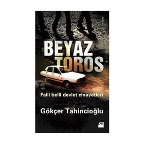 BEYAZ TOROS - GÖKÇER TAHINCIOĞLU