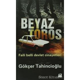 BEYAZ TOROS - GÖKÇER TAHINCIOĞLU