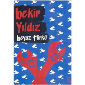 BEYAZ TÜRKÜ - BEKIR YILDIZ (ISBN:9789752897953)
