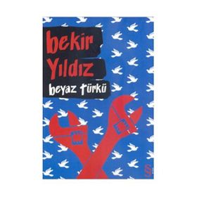 BEYAZ TÜRKÜ - BEKIR YILDIZ (ISBN:9789752897953)
