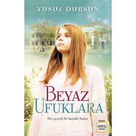 Beyaz Ufuklara - Yusuf Dursun
