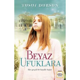 Beyaz Ufuklara - Yusuf Dursun