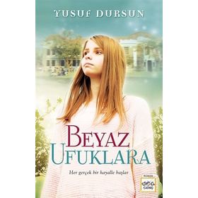 Beyaz Ufuklara - Yusuf Dursun