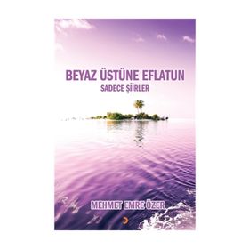 Beyaz Üstüne Eflatun - Mehmet Emre Özer