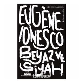 Beyaz ve Siyah - Eugene Lonesco