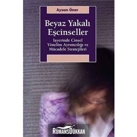 Beyaz Yakalı Eşcinseller / Aysun Öner
