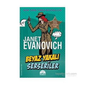 Beyaz Yakalı Serseriler - Janet Evanovich