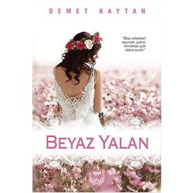 Beyaz Yalan - Demet Kaytan