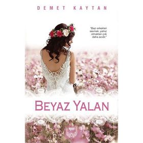 Beyaz Yalan - Demet Kaytan